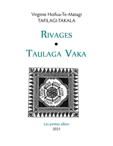 Virginie Tafilagi-takala - Rivages = Taulaga Vaka.
