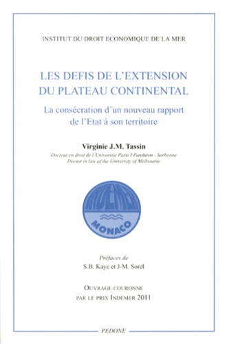 Virginie Tassin - Les défis de l'extension du plateau continental - La consécration d'un nouveau rapport de l'Etat à son territoire.