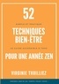 Virginie Thuilliez - 52 Techniques Bien-être pour une Année Zen.