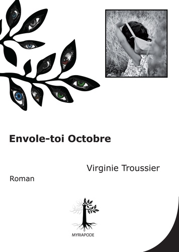 Virginie Troussier - Envole-toi octobre.
