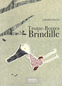 Virginie Vieille - Trotte-Bottes Brindille.