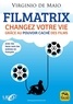 Virgnio de Maio - Filmatrix - Changez votre vie grâce au pouvoir caché des films.
