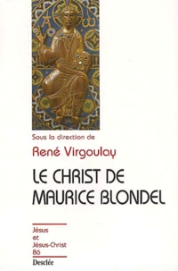 Le Christ De Maurice Blondel
