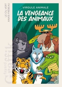 Téléchargement gratuit du livre pdf La vengeance des animaux DJVU (Litterature Francaise) 9782213729152