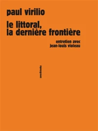 Le littoral, la dernière frontière