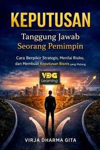 Keputusan: Tanggung Jawab Seorang Pemimpin