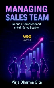 Managing Sales Team: Panduan Komprehensif untuk Sales Leader