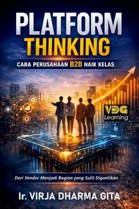 Platform Thinking: Cara Perusahaan B2B Naik Kelas