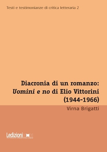 Diacronia di un romanzo: ""Uomini e no"" di Elio Vittorini 1944-1966