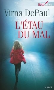 Virna DePaul - L'Etau du Mal.