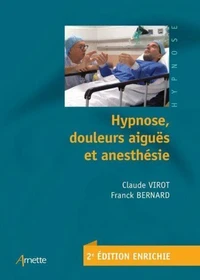 Hypnose, douleurs aiguës et anesthésie (2e édition)