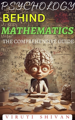  Viruti Satyan Shivan - Psychology Behind Mathematics - The Comprehensive Guide.