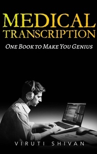  VIRUTI SHIVAN - Medical Transcription - One Book To Make You Genius.