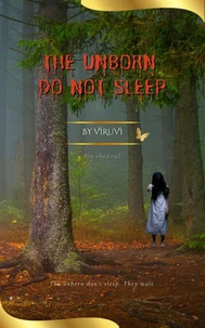 The Unborn Do Not Sleep