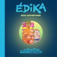 Edika sous couvertures