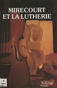 Mirecourt et la lutherie