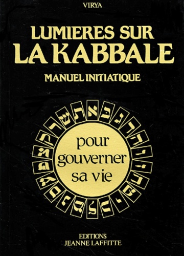  Virya - Lumieres Sur La Kabbale. Manuel Initiatique.