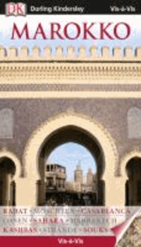 Vis-à-Vis Marokko - Rabat - Moscheen - Casablanca - Oasen - Sahara - Marrakech - Kasbahs - Strände - Souks.