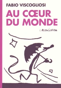 Au coeur du monde