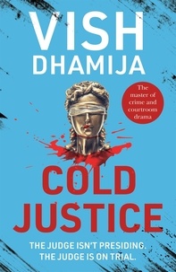 Vish Dhamija - Cold Justice.