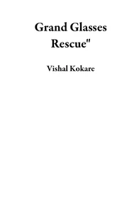 Grand Glasses Rescue"
