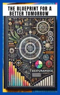 The Blueprint for a Better Tomorrow