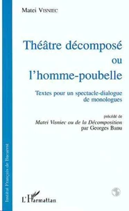 Théâtre décomposé ou l'homme-poubelle