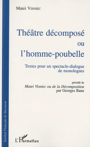 Théâtre décomposé ou l'homme-poubelle