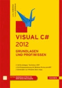 Visual C# 2012. Grundlagen und Profiwissen.