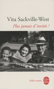 Vita Sackville-West - Plus jamais d'invités !.