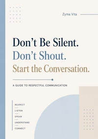 Don't Stay Silent. Don't Shout. Find Agreement.