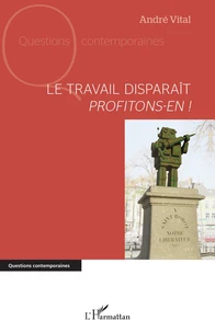 Le travail disparaît