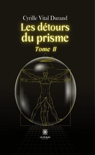Les détours du prisme Tome 2