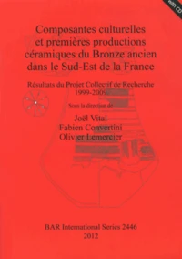 Composantes culturelles et premières productions céramiques du Bronze ancien dans le sud-est de la France
