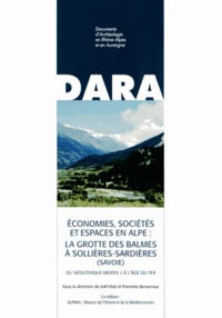Economies, sociétés et espaces en Alpe : la grotte des Balmes à Sollières-Sardières (Savoie)