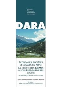Economies, sociétés et espaces en Alpe : la grotte des Balmes à Sollières-Sardières (Savoie)