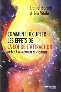 Comment décupler les effets de la loi de l'attraction