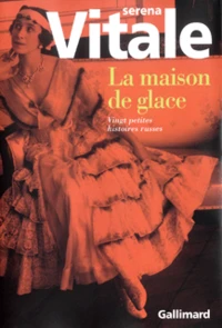 La Maison De Glace. Vingt Petites Histoires Russes