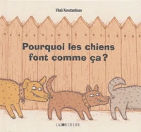 Pourquoi les chiens font comme ça ?