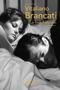 Vitaliano Brancati - Le bel Antonio.