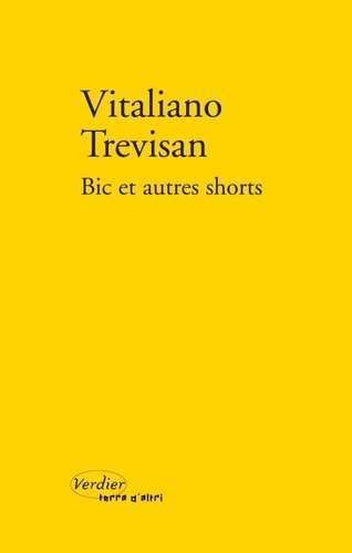 Vitaliano Trevisan - Bic et autres shorts.