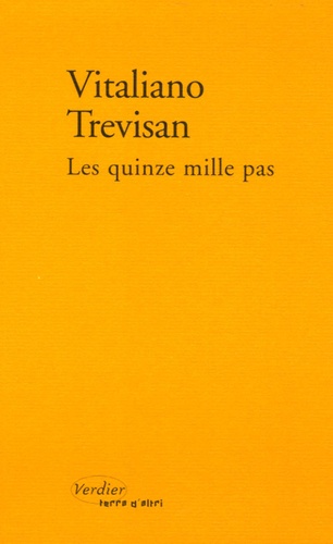 Vitaliano Trevisan - Les quinze mille pas - Un compte rendu.