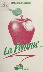 Vitaline Deflorennes et Pierre Saïe - La pomme.