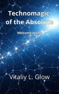 Technomagic of the Absolute
