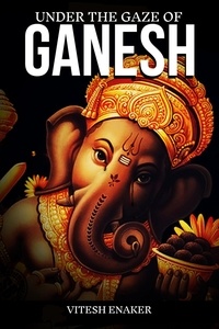 Téléchargement d'ebooks gratuits en anglais Under The Gaze of Ganesh