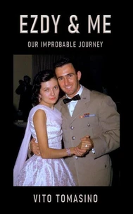 Ezdy &amp; Me, Our Improbable Journey