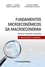 Fundamentos Microeconómicos da Macroeconomia 4ª Edição