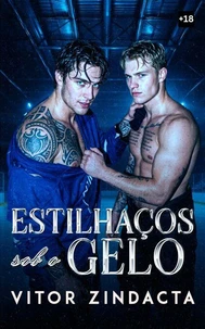 ESTILHAÇOS SOB O GELO