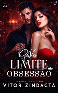 No limite da obsessão