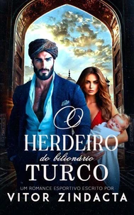 O herdeiro do bilionário turco